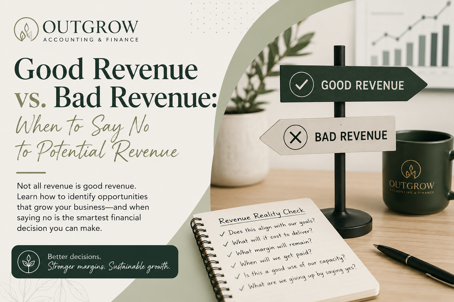 Good Revenue vs. Bad Revenue: When to Say No to Potential Revenue